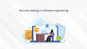 Security testing in software engineering