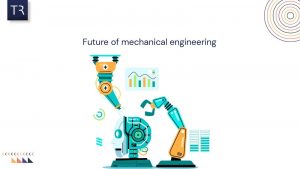 Future of mechanical engineering