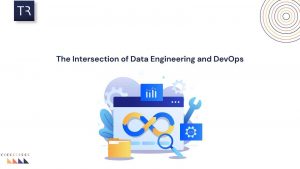 The Intersection of Data Engineering and DevOps