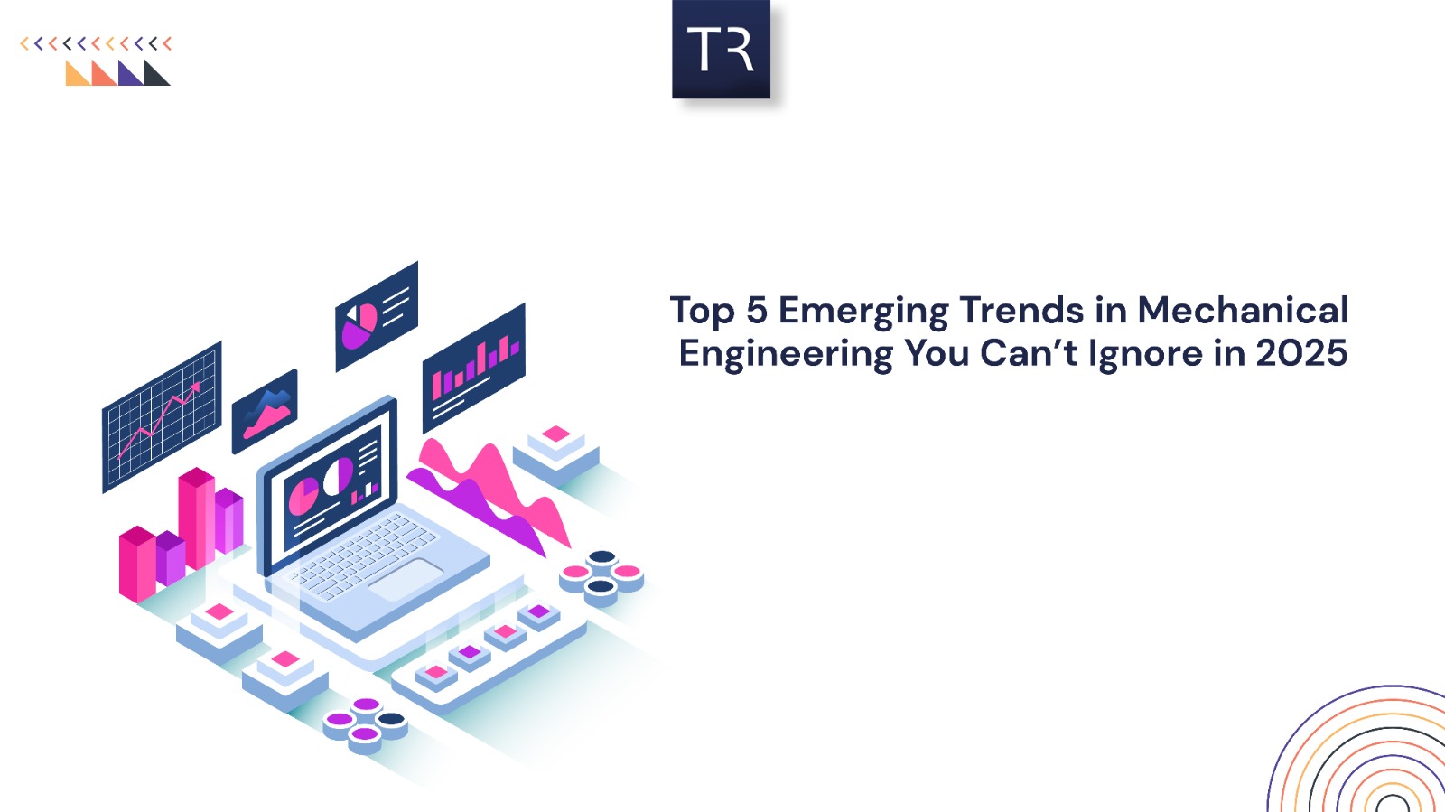 Emerging trends in Mechanical Engineering